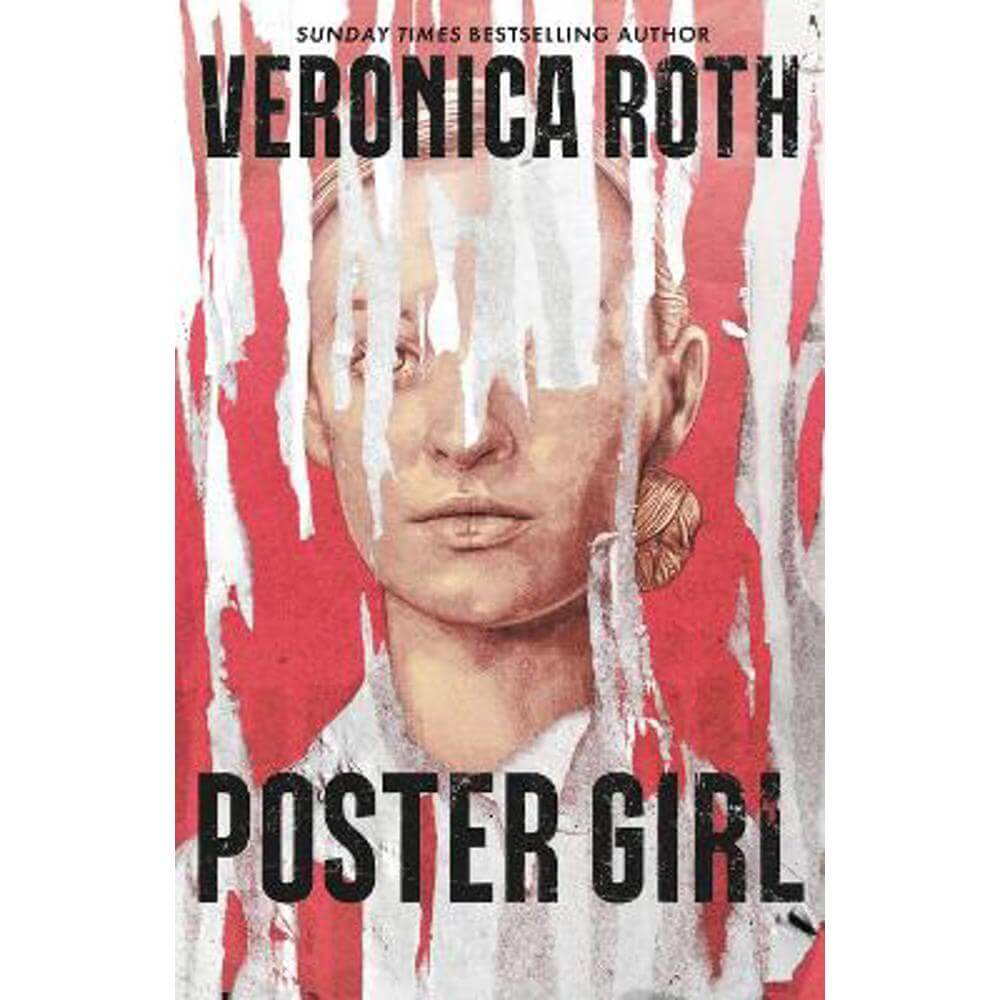 Poster Girl: From Sunday Times and New York Times bestselling author of Chosen Ones (Paperback) - Veronica Roth